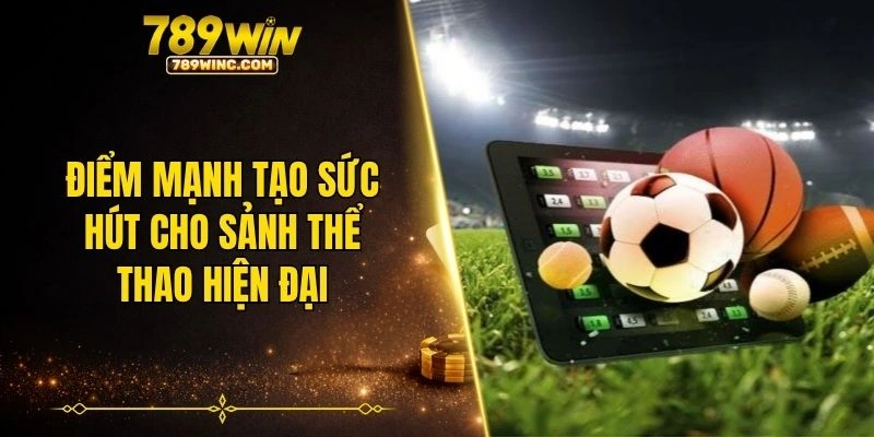 Điểm mạnh tạo sức hút cho sảnh thể thao hiện đại
